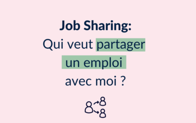 Job Sharing: qui veut partager un emploi avec moi ?